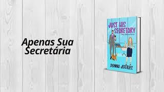 Apenas Sua Secretária - Southern Roots Sweet RomCom, Livro 1