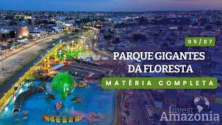 Prefeitura de Manaus inaugura parque Gigantes da Floresta