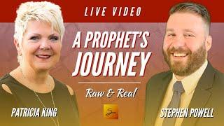 A PROPHET’S JOURNEY | Patricia King & Stephen Powell