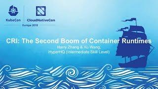 CRI: The Second Boom of Container Runtimes - Harry Zhang & Xu Wang, HyperHQ