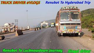 Renukot To Hyderabad Trip||Renukot To Lucknowdown Journey||@raghukvlogs4789 ||#Truckdriverlife