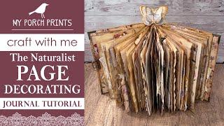 JOURNAL PAGE DECORATING TUTORIAL |  PART 1 THE NATURALIST | My Porch Prints Junk Journal Ideas