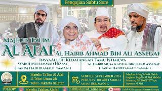  LIVE : Majelis Ta'lim  Al Afaf Sabtu Sore | Pimpinan Al Ustadz Al Habib Ahmad Bin Ali  Assegaf