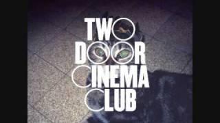 Two Door Cinema Club - Something Good Can Work.