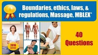 Boundaries, ethics, laws, regulations, Massage, MBLEX (40 Questions)