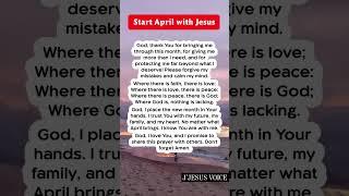 Start April with God Jesus #jesusprayer #jesusprayerhouse #prayers #prayerworks