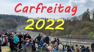 Carfreitag 2022 Nürburgring Nordschleife Touristenfahrten 15.04.22