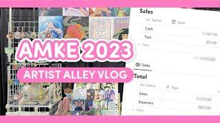 AMKE 2023  artist alley vlog | thoughts, sales and cost breakdown