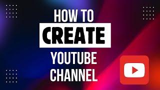 How To Create a Youtube Channel #howtocreateyoutubechannel #createyoutubechannel #tutorial