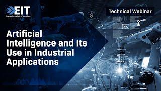 Artificial Intelligence and Its Use in Industrial Applications