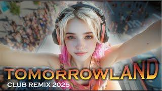 Tomorrowland 2025  Non Stop Party Playlist 2025  Best DJ Remixes 2025