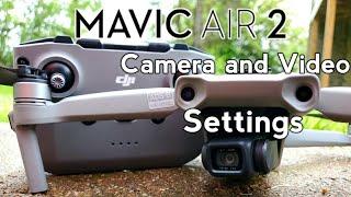 Dji Mavic Air 2 Camera and Video Settings