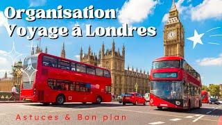 VOYAGE À LONDRES PAS CHER - Organisation, Astuces et Bons plans 