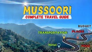 Mussoorie: Expert's Guide | Mussoorie Complete Travel Information