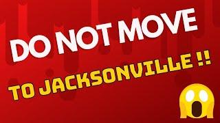 Top 10 reasons not to move to Jacksonville Florida | It's not the worst city but still