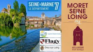 Moret sur Loing - Saint Mammès - Flagy - Grez sur Loing : villages de Seine et Marne