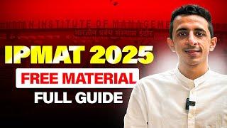 Ultimate IPMAT & JIPMAT 2025 Prep Guide: Free Material, Exam Dates, Deadlines & Strategy for IIMs