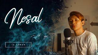 Nesal - Sita Jin (Cover By Iz Azman)