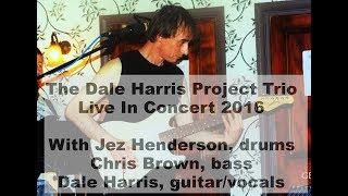 Dale Harris Live (2016)