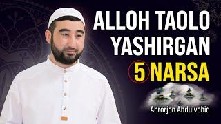 Alloh taolo yashirgan besh narsa | Ahrorjon Abdulvohid