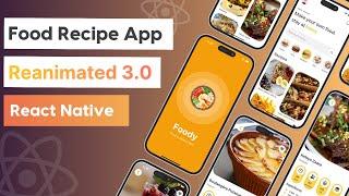  Build Food Recipe App in React Native Reanimated | React Native Projects | Beginner | Tutorial