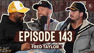 Fred Taylor Was Paid 50K By A School He Didn't Even Go To | Bussin' With The Boys