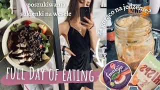 FULL DAY OF EATING  poszukiwana- sukienka na wesele &  risotto szparagowe  