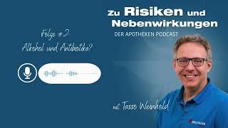 Dein Apo Podcast: Zu Risiken und Nebenwirkungen - Folge 2: "Alkohol und Antibiotika?"