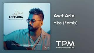 Asef Aria - Hiss (Remix) - ریمیکس آهنگ هیس از آصف آریا