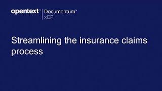 Streamlining the insurance claims process with Documentum xCP