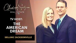 Selling Jacksonville | The American Dream TV Hosts Chad and Sandy