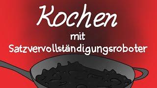 Kochen mit Satzvervollständigungsroboter