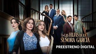 Las Hijas de la Señora García: Capítulo 1 | Preestreno digital | Las Estrellas