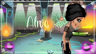 Alive || Sia || MSP Version