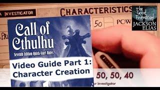 Call of Cthulhu Quick-Start rules: Part 1 Character Creation