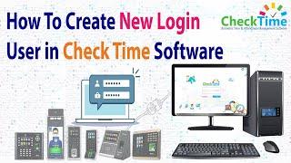 How To Create New Login User In checktime biometric time attendance management software  #checktime