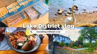 Lake District Vlog | Travel without a car