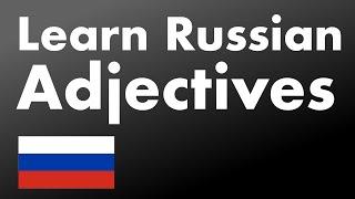 400 useful Russian adjectives for English Speakers