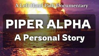 Piper Alpha | A Personal Story | Documentary | The Oil Platform Disaster and John's Story.
