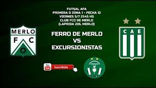 FERRO DE MERLO VS EXCURSIONISTAS // FUTSAL AFA PRIMERA D ZONA 1 - FECHA 12
