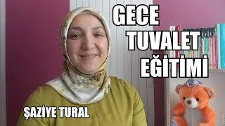 GECE TUVALET EĞİTİMİ 4 ŞAZİYE TURAL