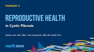 CF Foundation | Reproductive Health in Cystic Fibrosis