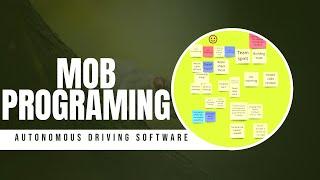 Mob programming for autonomous driving software