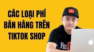 Chi phí bán hàng trên tiktok shop 2024 | DinhNguyenCEO.Com