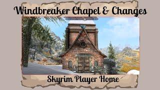 Windbreaker Chapel & Windbreaker Chapel Changes - Skyrim Special Edition/AE Player Home