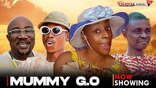 EPISODE 17 MUMMY G.O, STARRING AISHATLAWAL,APA,LONDONER, SISIQUADRI,MAMANONETWORK,OLUKONI #COMEDY