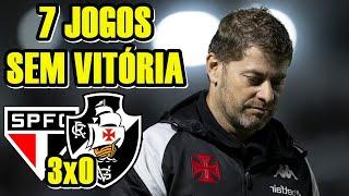 PREOCUPANTE!!! TIME N0JENT0 e FRAC0 | SÃO PAULO 3x0 VASCO