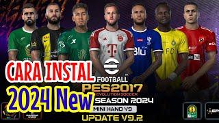 CARA INSTAL PES 2017 HANO PATCH 2024 V9.2 AIO NEW SEASON | HARRY KANE TO MUNCHEN & MORE TRANSFERS