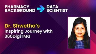 Swetha's Inspiring Journey: From Healthcare to Data Science | 360DigiTMG Success Story