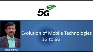 Evolution of mobile technology from 1G to 6G (FDP on 5G Technology)